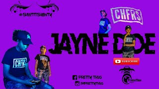 #ShootItShawty | CHFRS Pt1 with Jayne Doe