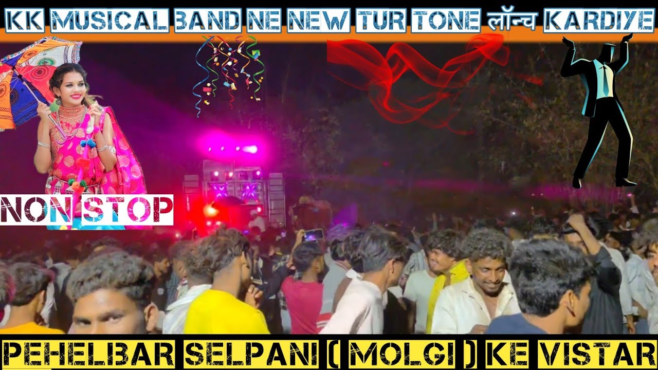 Kk musical band ne new turtone लॉन्च kardiya || 💥pehelibar selpani [ molgi ] ke vistar me💥 non stop