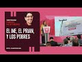 El INE, el PRIAN, y los pobres. Por Fabrizio Mejía ¬ Video columna