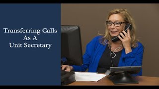 Unit Secretary Skills How To Transfer Calls Like A Pro