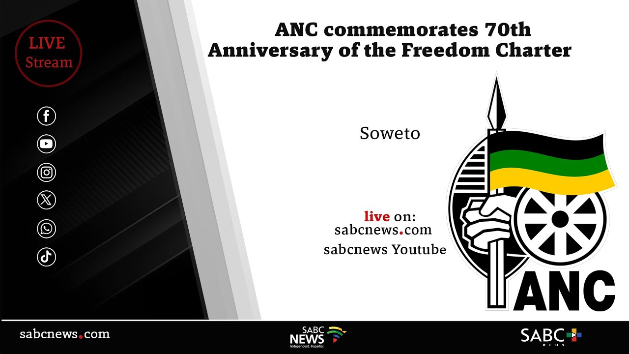 70th Anniversary of the Freedom Charter in Kliptown, Soweto - YouTube
