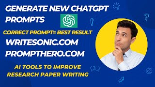 Generate New Chatgpt Prompts Writesonic Prompthero Ai Tool To Improve Research Paper Writing
