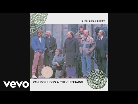 Van Morrison, The Chieftans - Irish Heartbeat (Audio)