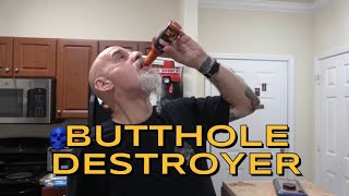 Butthole Destroyer Hot Sauce from Steve-O! It'd be wrong if I didn't chug it right?! Thanks Mike W.