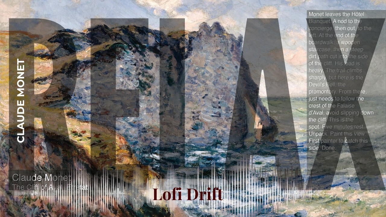 Relax - Lofi Drift with Claude Monet | The Cliff of Aval  Etretat & others
