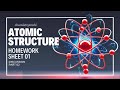 CHEMISTRY ❘ ENGLISH MEDIUM ❘ Atomic Structure ❘ Homework sheet 01 ❘ Discussion Part 02
