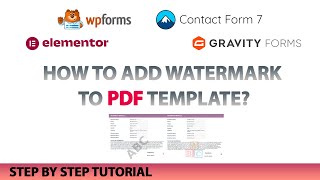 How To Add Watermark to PDF Templates for Gravity Form, WPForm, Contact Form 7 and Elementor?