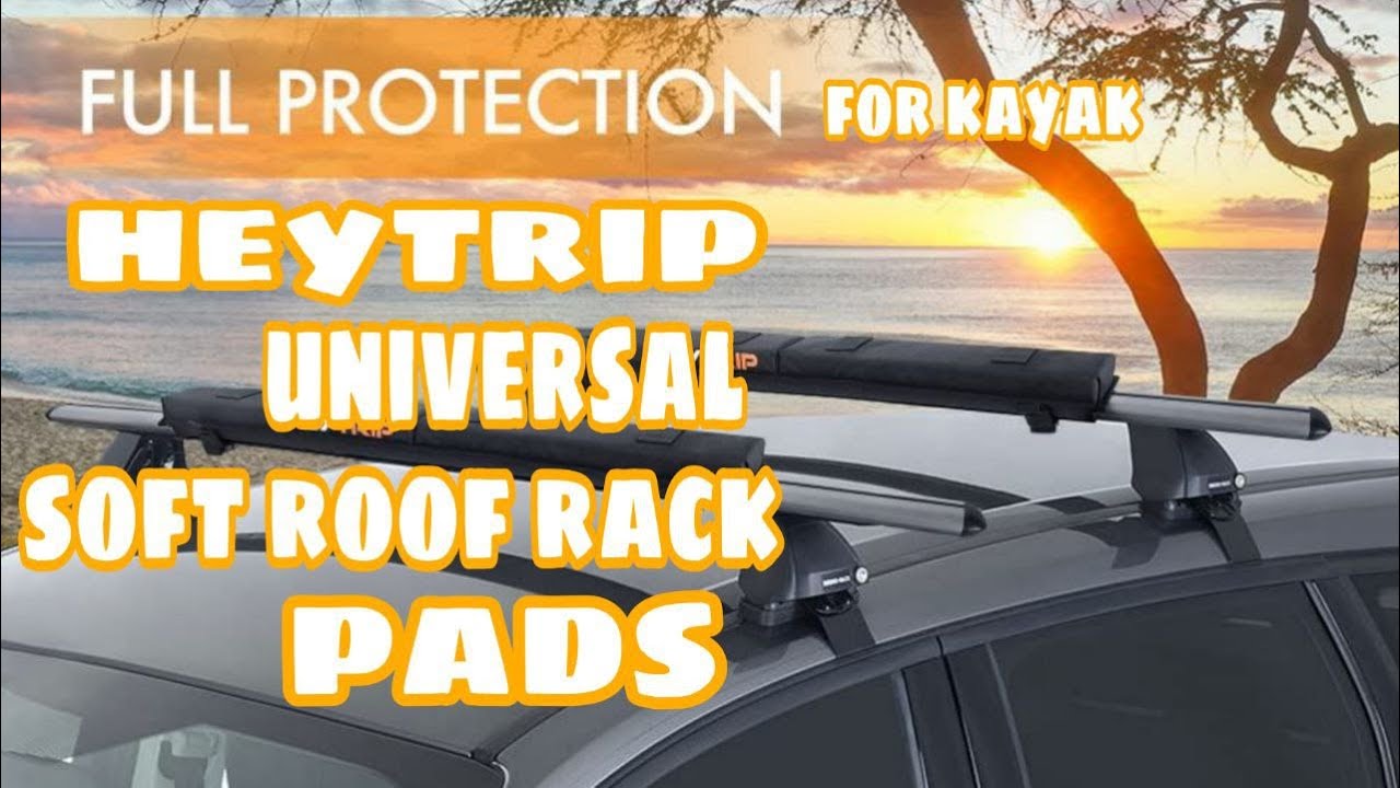 Best heytrip universal soft roof rack pads for kayak 