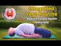 Start Your Day with Full Yoga Practice | Special Focus on Thyroid Healing #thyroidhealing