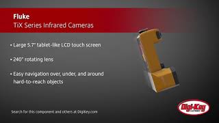 Fluke TiX Series Infrared Cameras | Digi-Key Daily