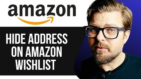 HIDE ADDRESS ON AMAZON WISHLIST - 2025 |