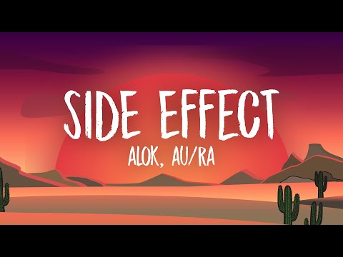 Alok - Side Effect (Lyrics) feat. Au/Ra
