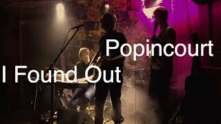 Popincourt - I Found Out