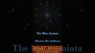 The Blue Juniata - Marion Dix Sullivan