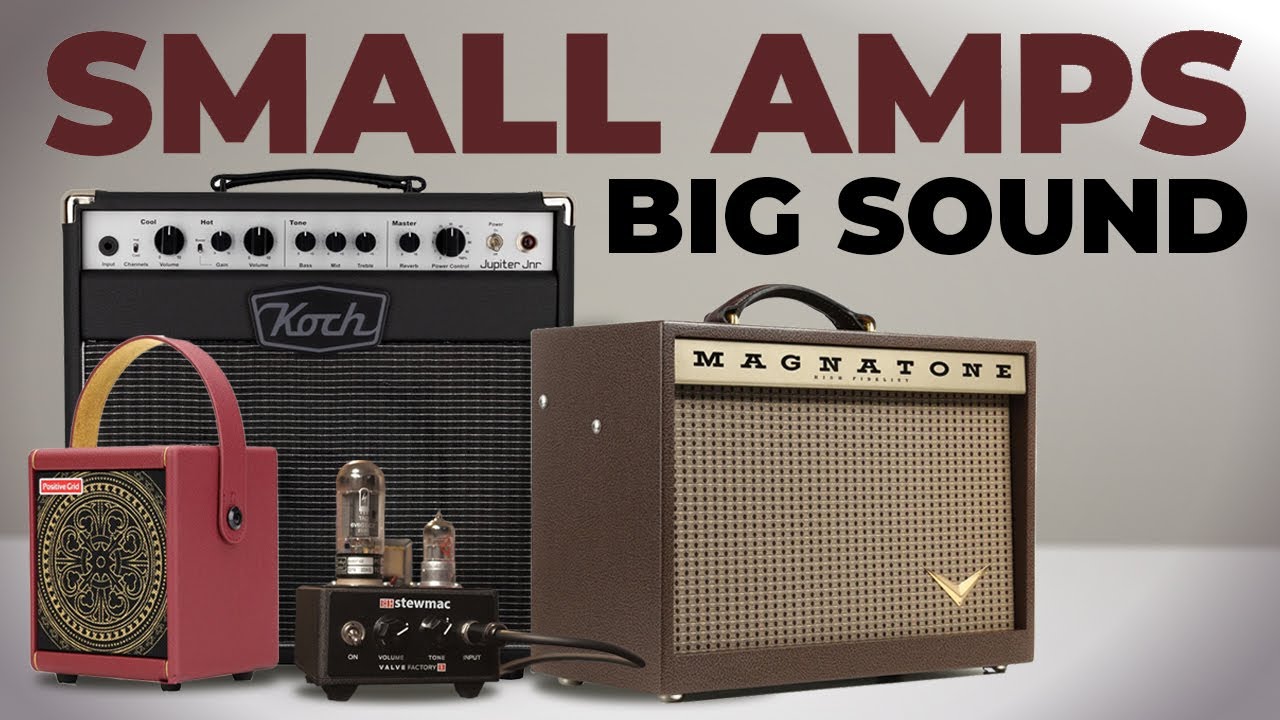 Small Amps, BIG Sound: Spark Mini, VF-1, Jupiter 45 & Starlite