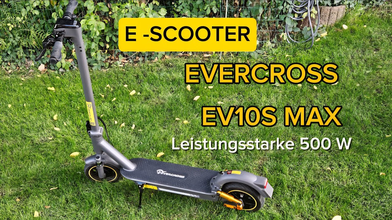  E -Scooter. / EVERCROSS EV10S MAX  