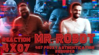 Mr. Robot - 407 Proxy Authentication Required - Group Reaction