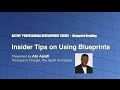 Insider Tips on Using Blueprints