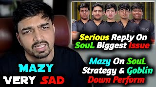 Mazy Serious Reply On SouL Issue🚨 Mazy On Goblin Form Down🥵 Mazy Cry If DRX Win😱 Mazy Rq. M4 NE🇮🇳