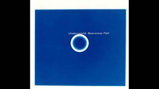 Underworld - Something Like A Mama