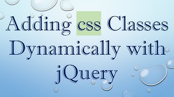 Adding css Classes Dynamically with jQuery