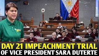 DAY 21 IMPEACHMENT TRIAL OF VICE PRESIDENT SARA DUTERTE.