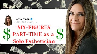 I started over at 48 yrs old and GREW a part-time SOLO ESTHETICIAN business to SIX-FIGURES