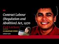 Contract Labour Regulation & Abolition Act 1970 Full Lecture Labour Law Compliance