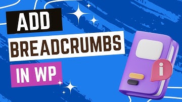 How to Add Breadcrumbs to WordPress