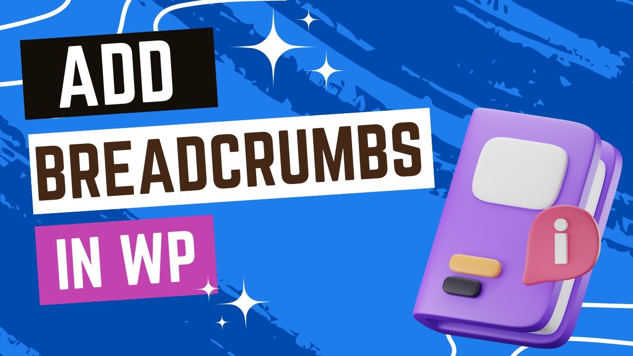 How to Add Breadcrumbs to WordPress - YouTube