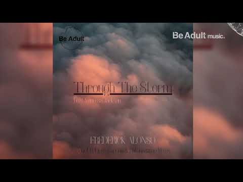 Frederick Alonso, Venessa Jackson - Through The Storm (Bonetti Remix) ✔️