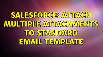 Salesforce: Attach multiple attachments to standard email template