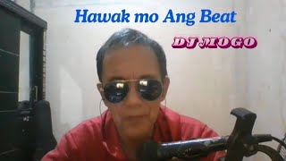Download lagu DJ VIRAL SONG' HAWAK MO ANG BEAT ' by DJ MOGO Cover #dj#djmusic #djviral #djremix #djtrending 