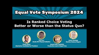 Panel 3: Is Ranked Choice Voting Better or Worse than the Status Quo
