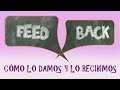 APRENDÉ A DAR Y RECIBIR FEEDBACK. COACHING