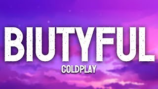 Coldplay - Biutyful (Lyrics)