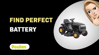 How to Find the Perfect Battery for Your Poulan Pro PP175G42