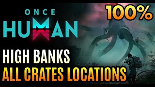 Once Human - High Banks Crates - All Mystical Armor Weapon Chests Locations