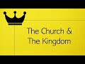 The Church & The Kingdom (2-Minutes with the Bible)