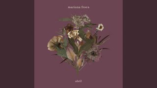 Video thumbnail of "Mariana Froes - Abril"