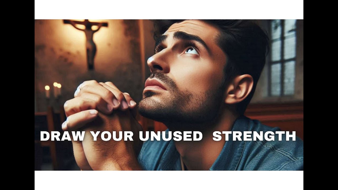 This Prayer Will Unlock the Strength You Didn't Know You Had – Draw It Out NOW!