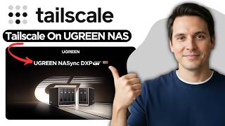 Tailscale On Your UGREEN NAS (2026 Complete Setup Guide)