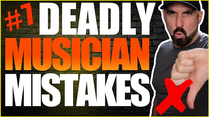Deadly Mistakes Musicians Make 7- Get This Right!