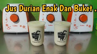 Cara Membuat Jus Durian Yang Enak By Chuk Cek Juice ...
