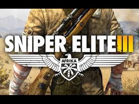 gowatch99 Sniper Elite 3 - Campaign Halfaya Pass Part 1