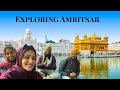 Amritsar | Jallianwala Bagh & The Golden Temple Experience | India Pakistan Border | Punjab