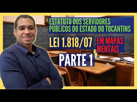 Estatuto dos Servidores Públicos do Tocantins - Lei 1818 para Concursos Públicos (Parte 1)