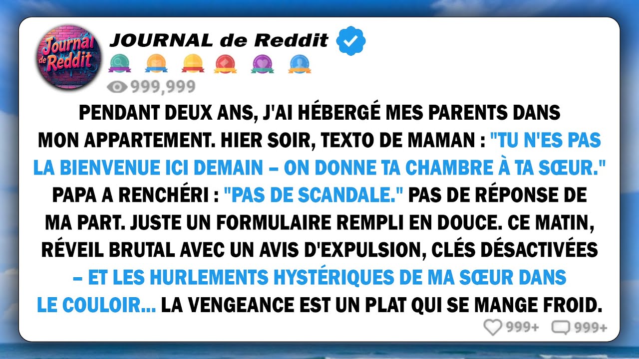J'ai laissé mes parents vivre dans mon appartement pendant deux ans. Hier soir, maman a envoyé un...
