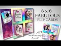 Fabulous 6 X 6  Flip Cards!