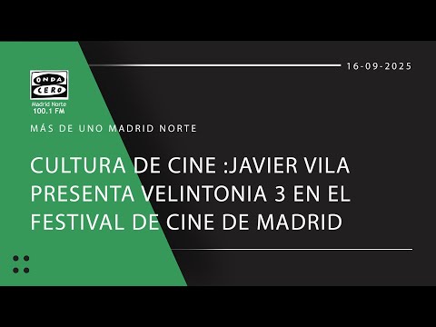 Cultura de Cine Javier Vila presenta Velintonia 3 en el Festival de Cine de Madrid